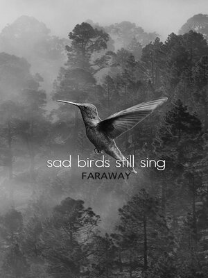 cover image of Sad Birds Still Sing